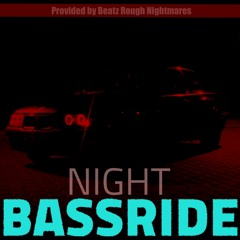 NIGHT BASSRIDE (NEW YEAR UPDATE 5.0)