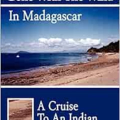 [Read] PDF 🗂️ Gone With The Wind In Madagascar: A Cruise To An Indian Ocean Paradise