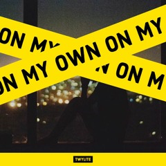 ON MY OWN