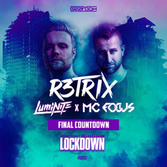 Luminite & Mc Focus - Final Countdown (R3TRIX Edit) FREE DOWNLOAD
