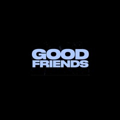 Good Friends, instrumental*