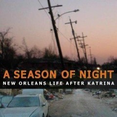 ❤[READ]❤ A Season of Night: New Orleans Life after Katrina