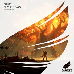 Zhiroc - City of Tears (Original Mix) [Trancer Recordings] *Out Now*