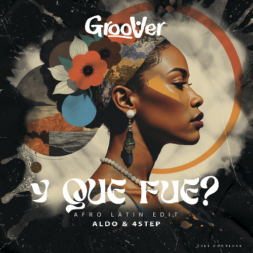Aldo & 4Step - Y Que Fue? (Afro Latin Edit) [FREE DOWNLOAD]