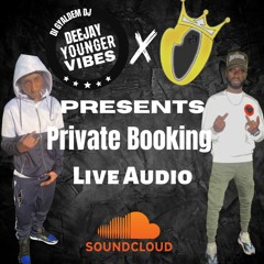 YoungerVibesUk x LoyalSquadKingO Private Booking Live Audio 2022