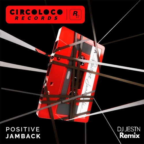 Jamback - Positive (DJ Jestn Remix)