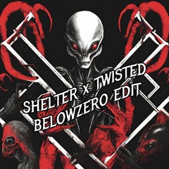 ATLIENS - SHELTER (OG NIXIN REMIX) x DOCGLOCK - TWISTED (BELOWZERO EDIT) FREE DOWNLOAD