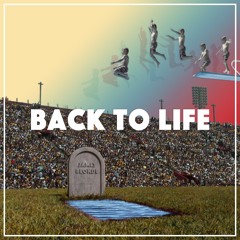 Back To Life