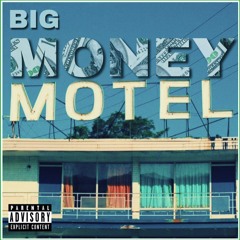 Big Money Motel (prod. Jack Krae)