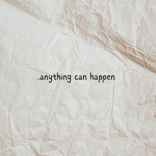 .anything can happen | a channeled mantra loop for march 2023