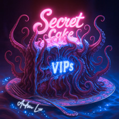 Secret Cake (DnB VIP)