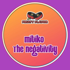 Mitiko - The Negativity (Tonbe Mix)
