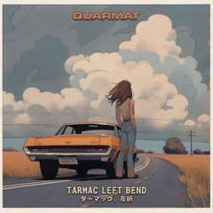 Tarmac Left Bend 【ターマック、左折】