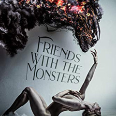 Access PDF 📗 Friends With The Monsters by  Albany Walker PDF EBOOK EPUB KINDLE