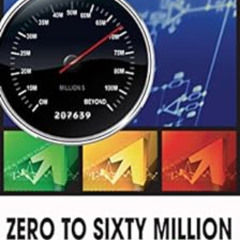 [GET] EPUB 💙 Zero to Sixty Million: Under the Hood of the World's Largest Independen