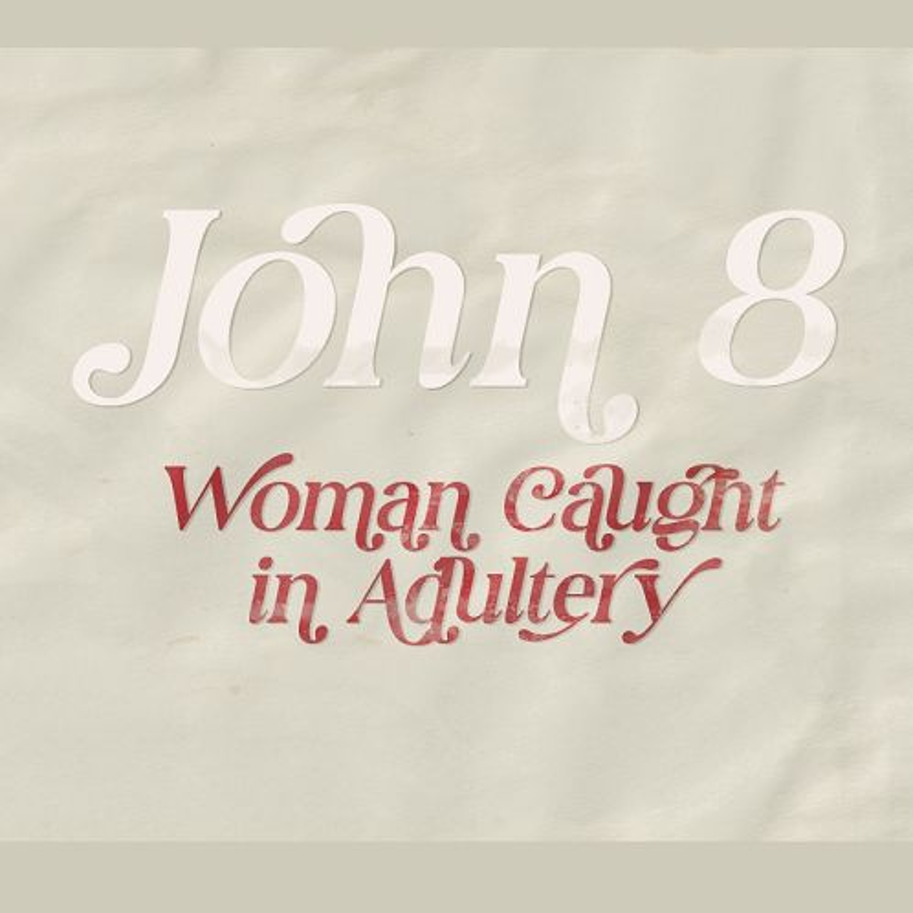 Mill Creek | 06/23/24 – John 8, Woman Caught in Adultery episode artwork