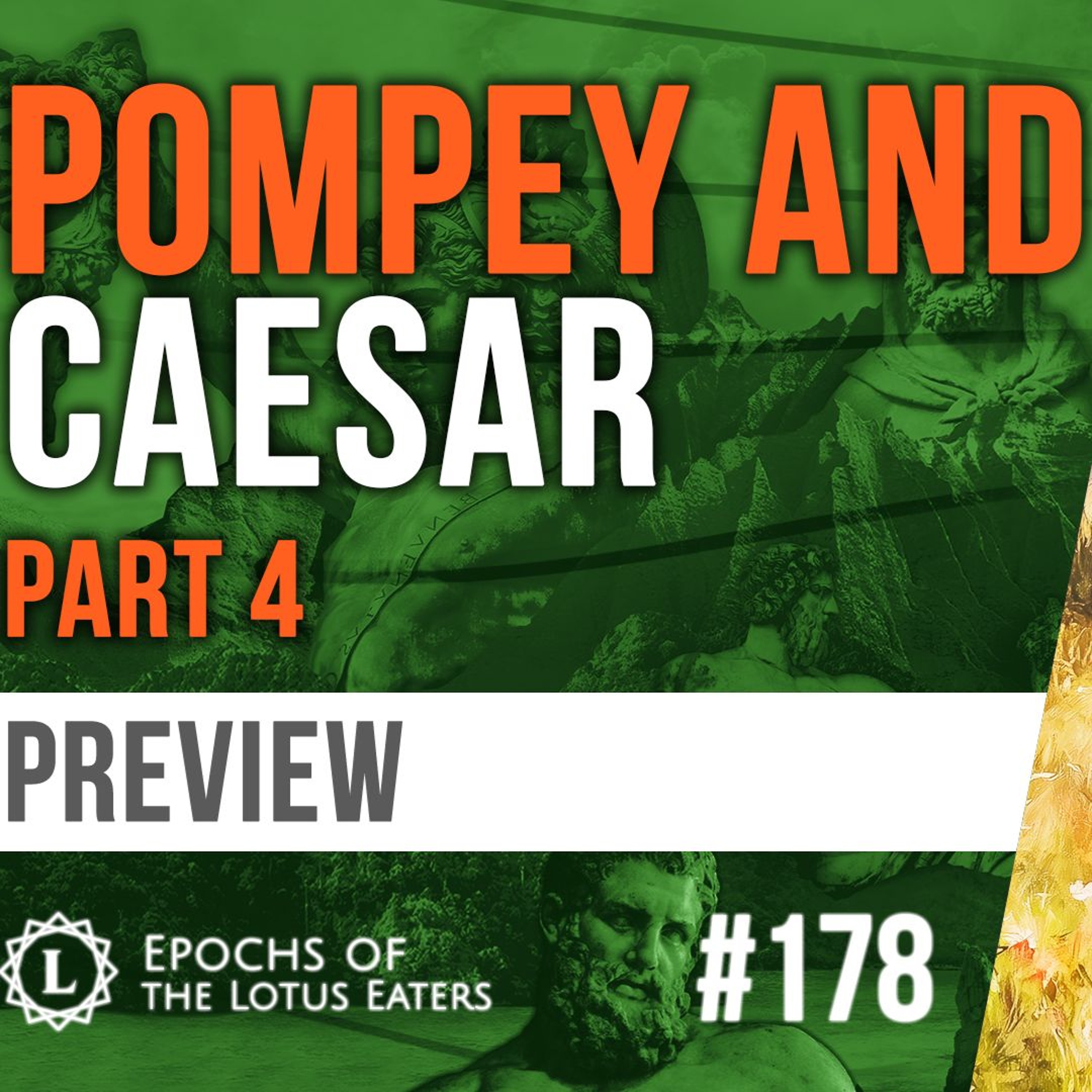 PREVIEW: Epochs #178 | Pompey and Caesar: Part IV