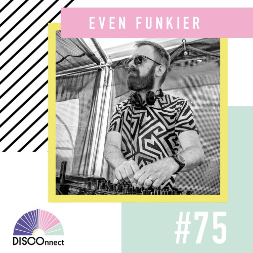 #75 Even Funkier - DISCOnnect cast