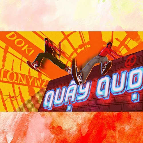 Quậy Quọ - TonyWz ft. Doki [PROD. FROZY]