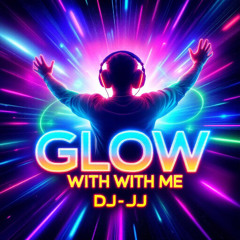Glow With Me