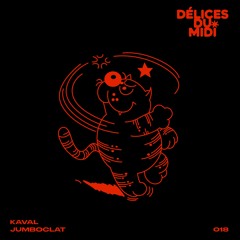 Délices du Midi - Kaval & Jumboclat (DDM018)