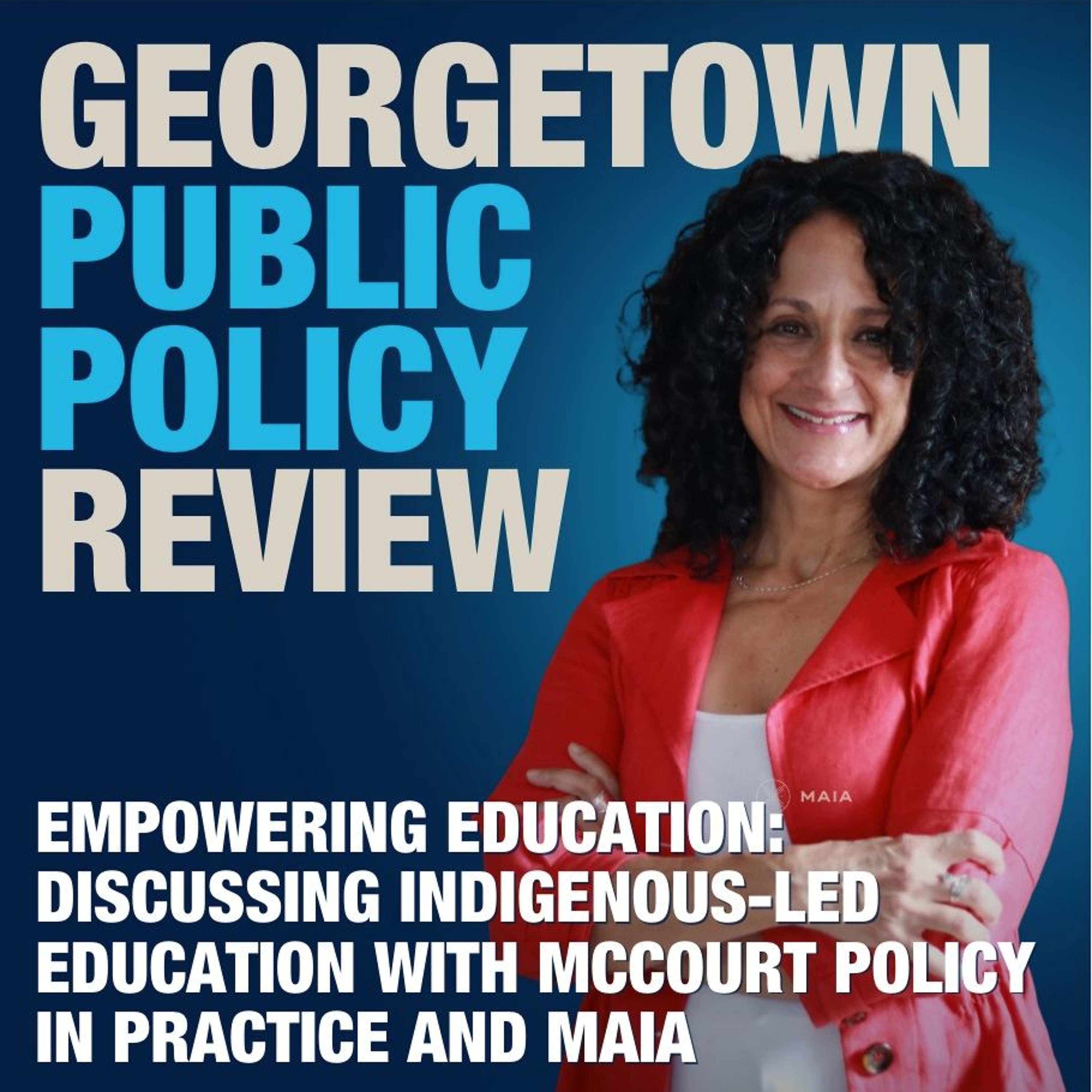 The Georgetown Public Policy Review Podcast