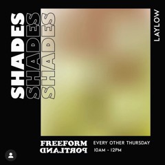 Mix for SHADES on Freeform PDX 072122