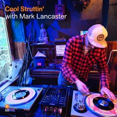 Cool Struttin’ - Mark Lancaster — 26 April 2025