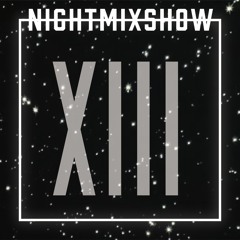 NIGHTMIXSHOW XIII