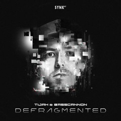 Basscannon & Tijah - Defragmented