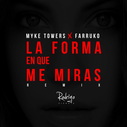 Stream 95- Myke-Towers✘Ft✘Farruko✘La-Forma-En-Que-Me-Miras✘[V I C H A T A D  J] 2K20✘pack by Rodrigo Vichata | Listen online for free on SoundCloud