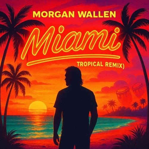 Morgan Wallen - Miami (VDJ JD Tropical Remix)