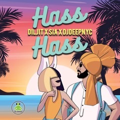 Hass Hass (DJ Deep NYC Remix) - Diljit Ft. SIA | Download Link