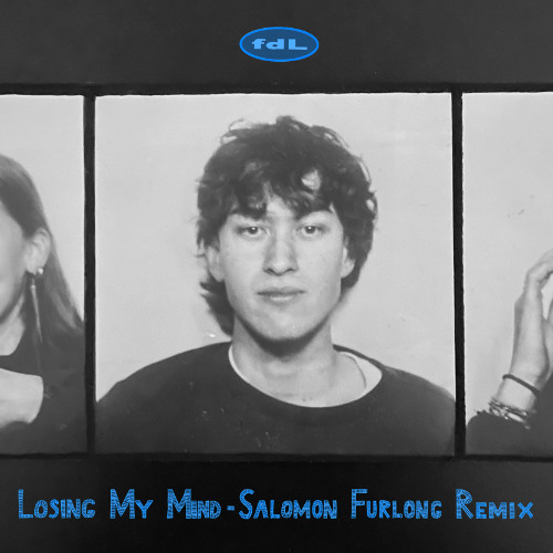 Losing My Mind - Salomon Furlong Remix