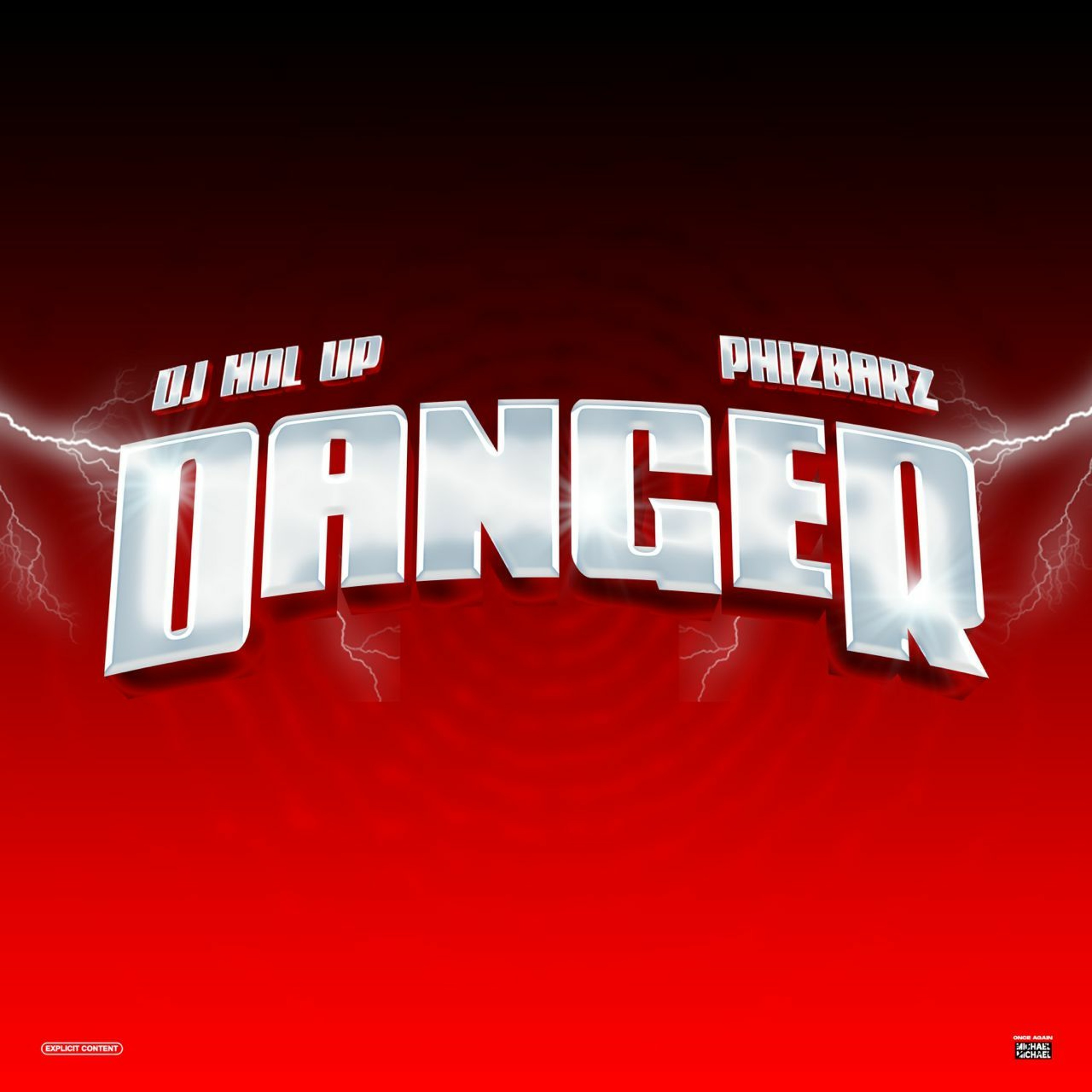 DJ Hol Up & Phizbarz - Danger