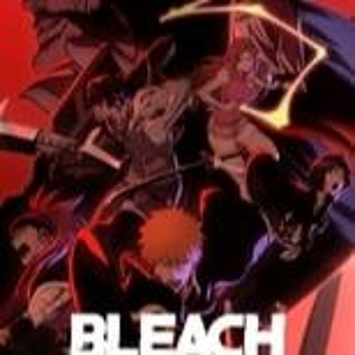 Stream episode STREAM Bleach x FullEpisode by So2p2ksiw podcast