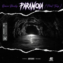Paranoia - Quano Bankz (Prod. Trey)
