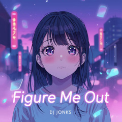 Figure Me Out - Original Version