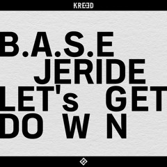 B.A.S.E, JERIDE - Let's Get Down
