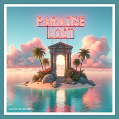 Paradise Lost - Sunset Beach Edition