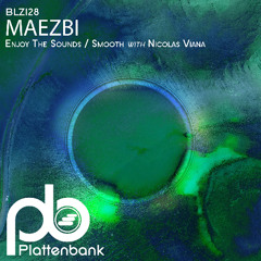 Premiere: Maezbi, Nicolas Viana - Smooth [Plattenbank]