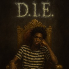 D.I.E. (Prod.4our3va)