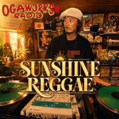 Stream 🔥 OGAWORKS RADIO 🔥NIHONGO REGGAE SELECTION – 心に響く