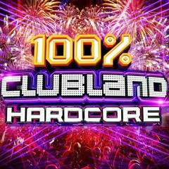 Clubland Hardcore Vol. (mixed by bruks)