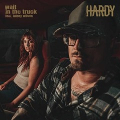 wait in the truck  - HARDY (Remix)