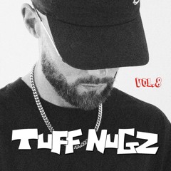 TUFF NUGZ [VOL.8]