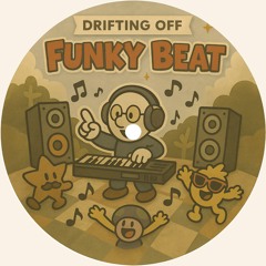 Drifting Off - Funky Beat