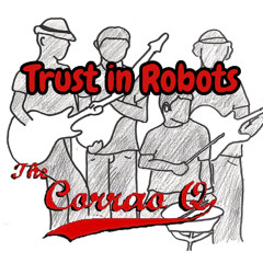 The Corrao Q - "Trust in Robots"