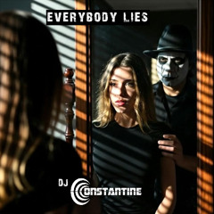 dj Constantine - Everybody Lies (Trance Version) Extended