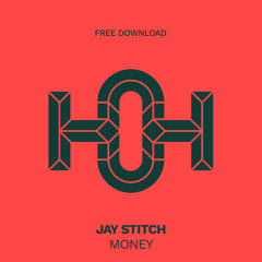 HLS403 Jay Stitch - Money (Original Mix)